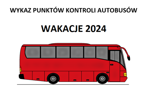 wykaz punktów kontroli autobusów - Wakacje 2024