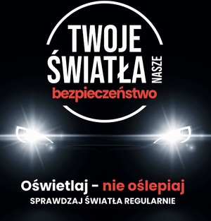 plakat kampanii Twoje światła - nasze bezpieczeństwo.