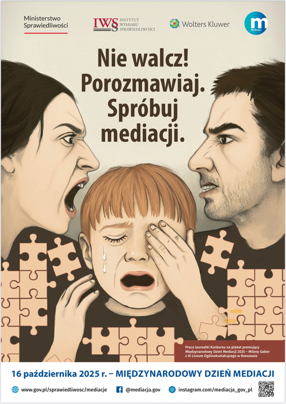 Plakat &quot;Nie walcz! Porozmawiaj. Spróbuj mediacji&quot;, który przedstawia kłócących się rodziców i płaczące dziecko pomiędzy nimi.