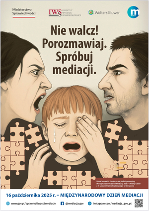 Plakat &quot;Nie walcz! Porozmawiaj. Spróbuj mediacji&quot;, który przedstawia kłócących się rodziców i płaczące dziecko pomiędzy nimi.